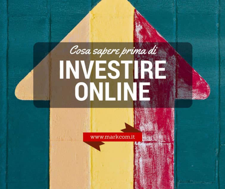 Cosa sapere prima di investire online